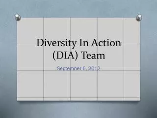 Diversity In Action (DIA) Team