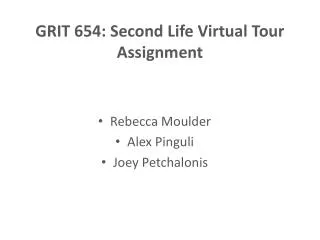 GRIT 654: Second Life Virtual Tour Assignment