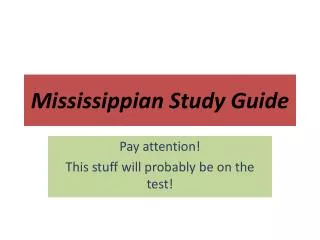 Mississippian Study Guide