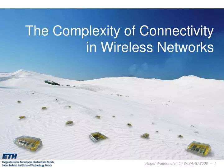 the complexity of connectivity in wireless networks