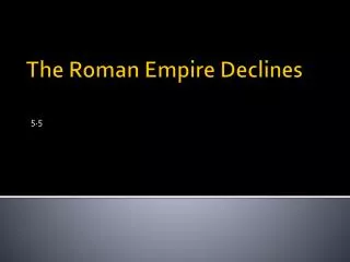 The Roman Empire Declines