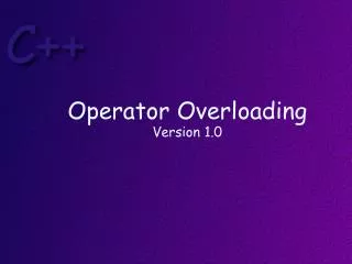 Operator Overloading Version 1.0