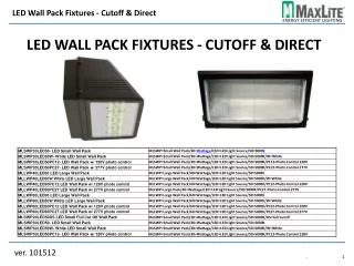 LED Wall Pack Fixtures - Cutoff &amp; Direct