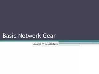 Basic Network Gear