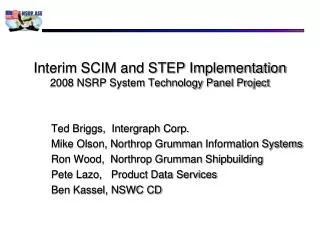 Interim SCIM and STEP Implementation 2008 NSRP System Technology Panel Project