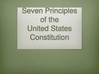 Seven Principles of the United States Constitution