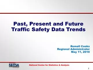 Past, Present and Future Traffic Safety Data Trends