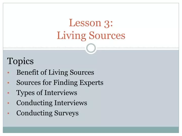 lesson 3 living sources