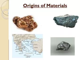 Origins of Materials