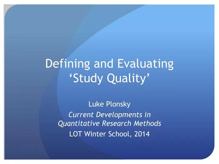 defining and evaluating study quality