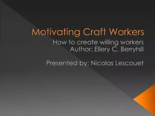 Motivating Craft Workers