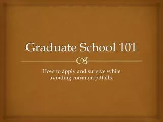 Graduate School 101