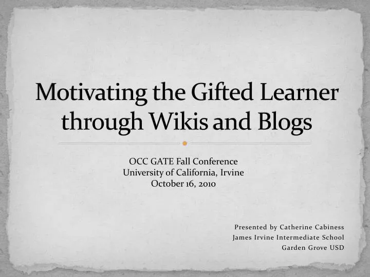 motivating the gifted learner through wikis and blogs