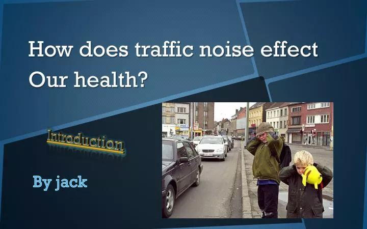 how does traffic noise effect our health