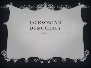 jacksonian democracy