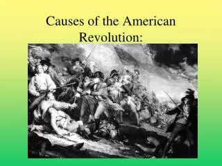 Causes of the American Revolution: