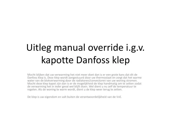 uitleg manual override i g v kapotte danfoss klep