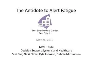 The Antidote to Alert Fatigue