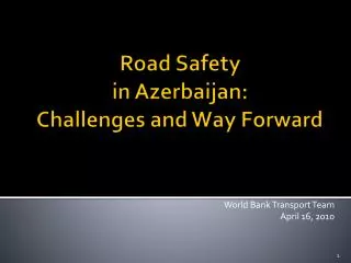 Road Safety in Azerbaijan: Challenges and Way Forward