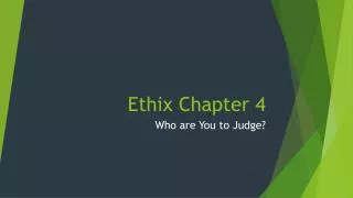 Ethix Chapter 4