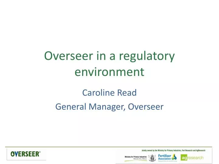 overseer in a regulatory environment