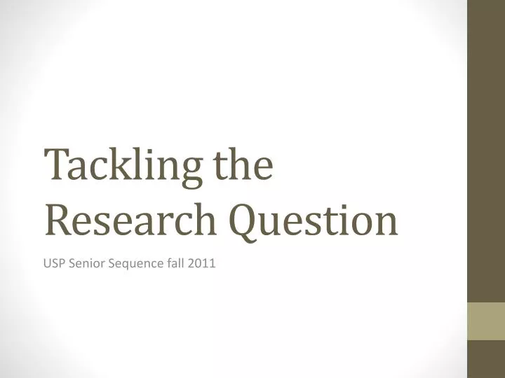 tackling the research question