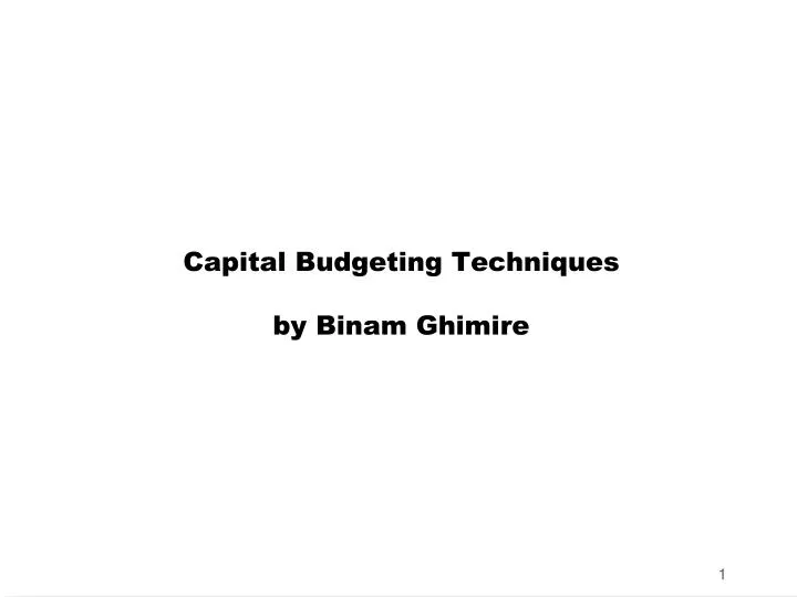 capital budgeting techniques by binam ghimire