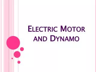 Electric Motor and Dynamo