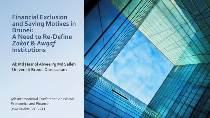 financial exclusion and saving motives in brunei a need to re define zakat awqaf institutions