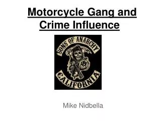 Motorcycle Gang and Crime Influence