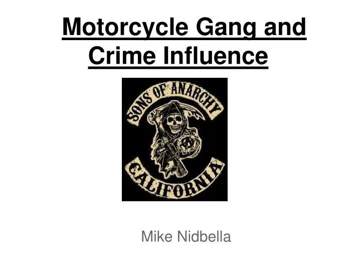 motorcycle gang and crime influence