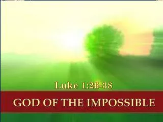 GOD OF THE IMPOSSIBLE