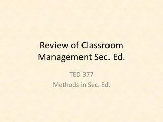 Review of Classroom Management Sec. Ed.