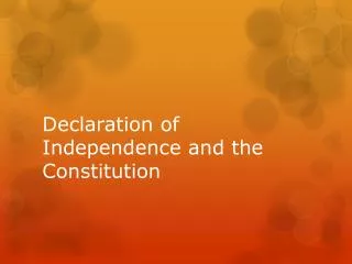 Declaration of Independence and the Constitution