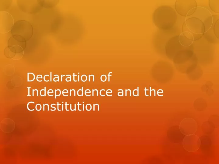 declaration of independence and the constitution