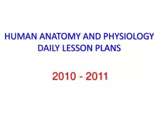 HUMAN ANATOMY AND PHYSIOLOGY DAILY LESSON PLANS