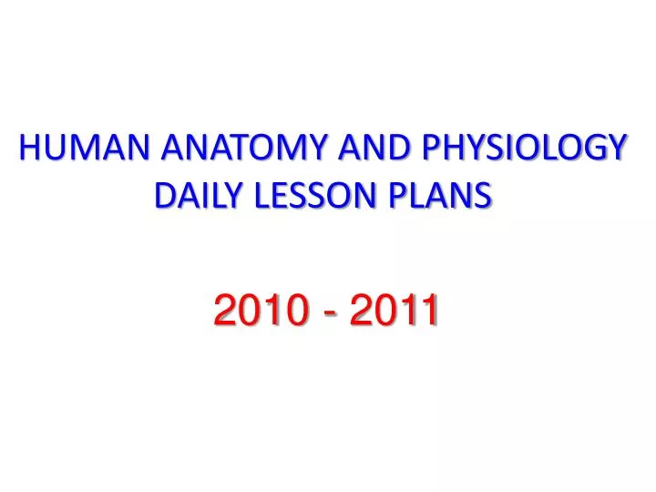 human anatomy and physiology daily lesson plans