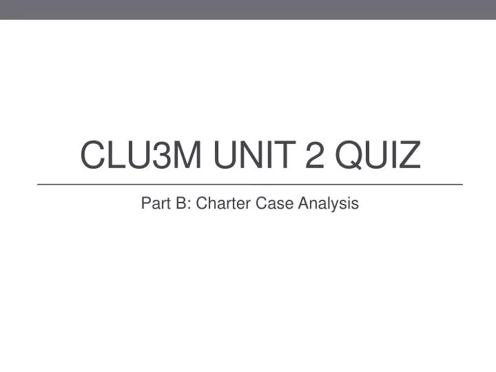 clu3m unit 2 quiz