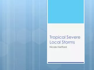 Tropical Severe Local Storms