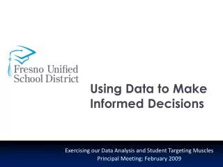 Using Data to Make Informed Decisions