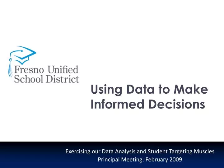 using data to make informed decisions