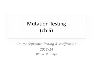 Mutation Testing (ch 5)