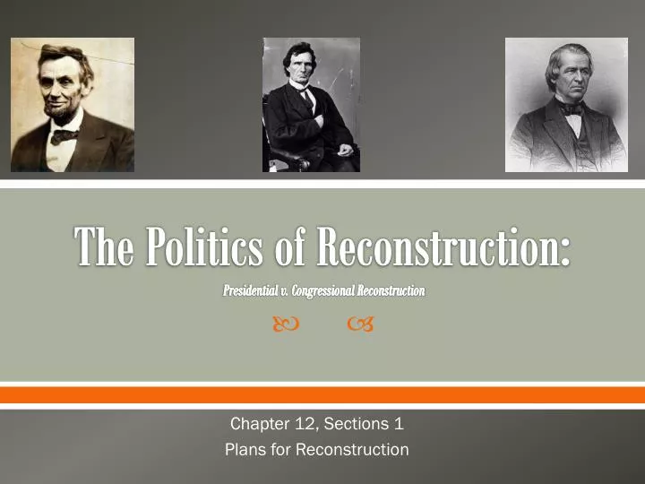 the politics of reconstruction presidential v congressional reconstruction