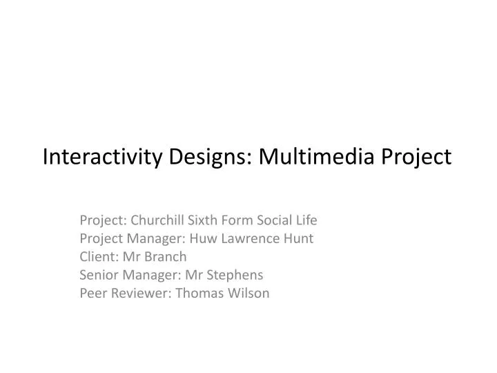 interactivity designs multimedia project