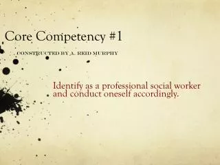 Core Competency #1