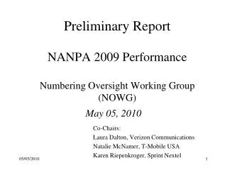 Preliminary Report NANPA 2009 Performance Numbering Oversight Working Group (NOWG)