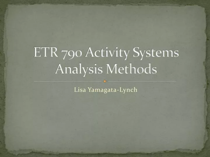etr 790 activity systems analysis methods