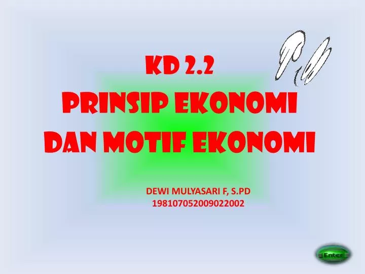 kd 2 2 prinsip ekonomi dan motif ekonomi