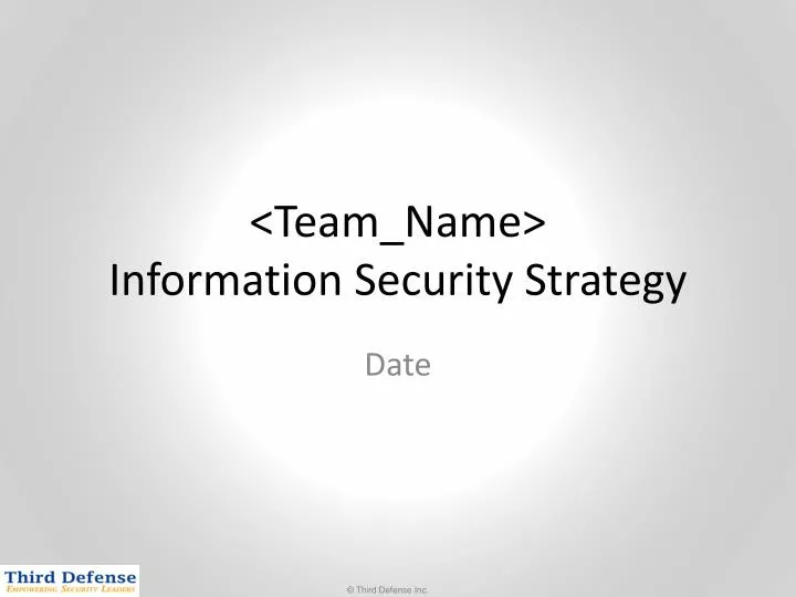 team name information security strategy