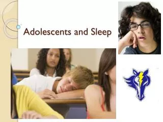 Adolescents and Sleep